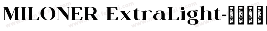 MILONER ExtraLight字体转换
